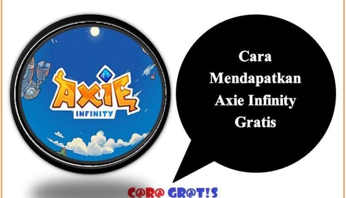 Cara Mendapatkan Axie Infinity Gratis