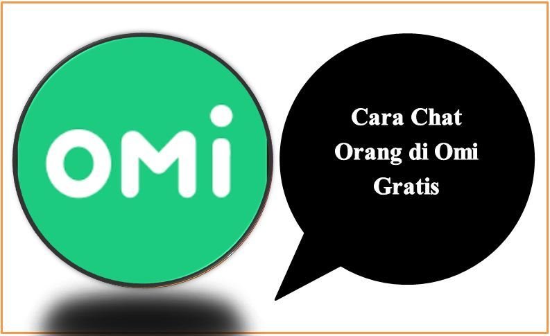 Cara Chat Orang di Omi Gratis