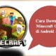 Cara Download Minecraft Gratis di Android & PC