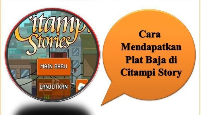 Cara Mendapatkan Plat Baja di Citampi Story