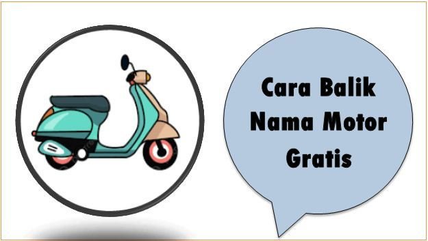 Cara Balik Nama Motor Gratis