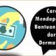 Cara Mendapatkan Bantuan Dana dari Dermawan