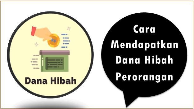 Cara Mendapatkan Dana Hibah Perorangan