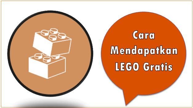 Cara Mendapatkan LEGO Gratis