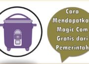 Cara Mendapatkan Magic Com Gratis dari Pemerintah
