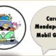 Cara Mendapatkan Mobil Gratis