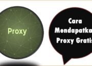 Cara Mendapatkan Proxy Gratis