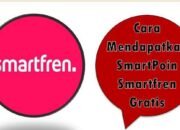 Cara Mendapatkan SmartPoin Smartfren Gratis