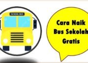 Cara Naik Bus Sekolah Gratis