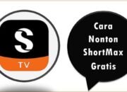 Cara Nonton ShortMax Gratis