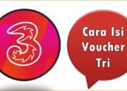 Cara Isi Voucher Tri 2025