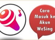 Cara Masuk ke Akun WeSing yang Lama