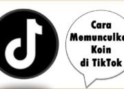 Cara Memunculkan Koin di TikTok