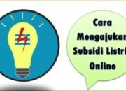 Cara Mengajukan Subsidi Listrik Online