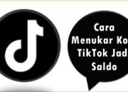 Cara Menukar Koin TikTok Jadi Saldo