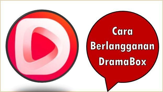 Cara Berlangganan DramaBox