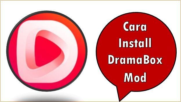 Cara Install DramaBox Mod