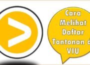 Cara Melihat Daftar Tontonan di VIU