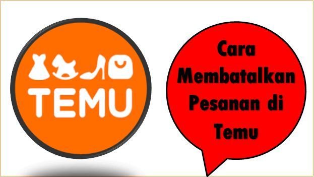 Cara Membatalkan Pesanan di Temu