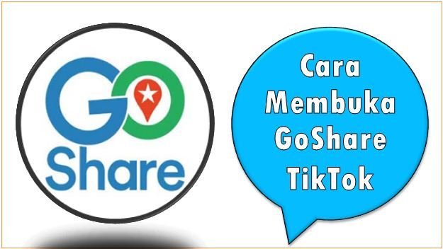 Cara Membuka GoShare TikTok