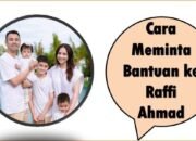Cara Meminta Bantuan ke Raffi Ahmad