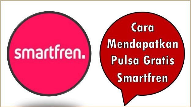 Cara Mendapatkan Pulsa Gratis Smartfren