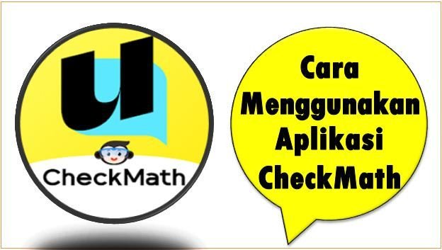 Cara Menggunakan Aplikasi CheckMath