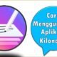 Cara Menggunakan Aplikasi Kilonotes
