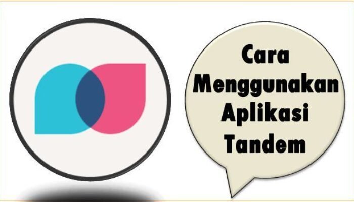 Cara Menggunakan Aplikasi Tandem
