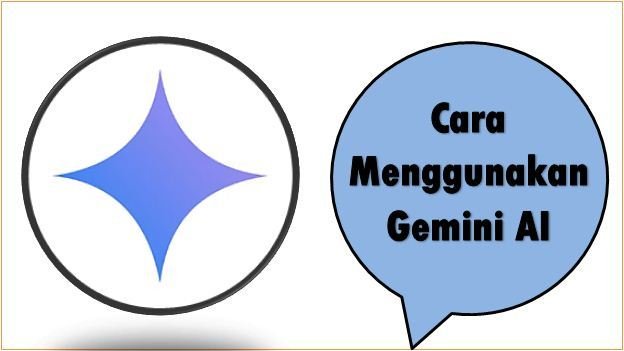 Cara Menggunakan Gemini AI