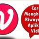 Cara Menghapus Riwayat di Aplikasi Vidio
