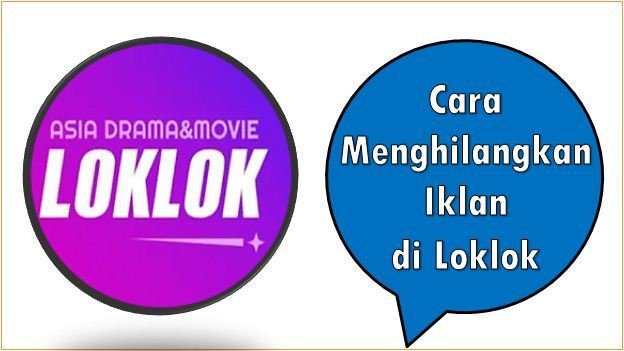 Cara Menghilangkan Iklan di Loklok