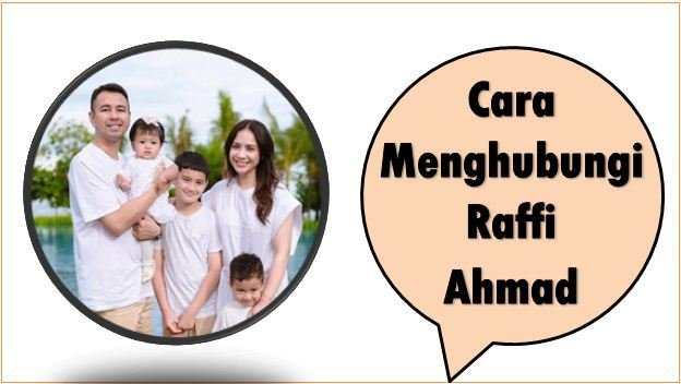 Cara Menghubungi Raffi Ahmad