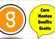 Cara Nonton Genflix Gratis