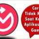 Cara Agar Tidak Relog Saat Keluar Aplikasi dan Game