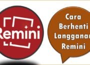 Cara Berhenti Langganan Remini