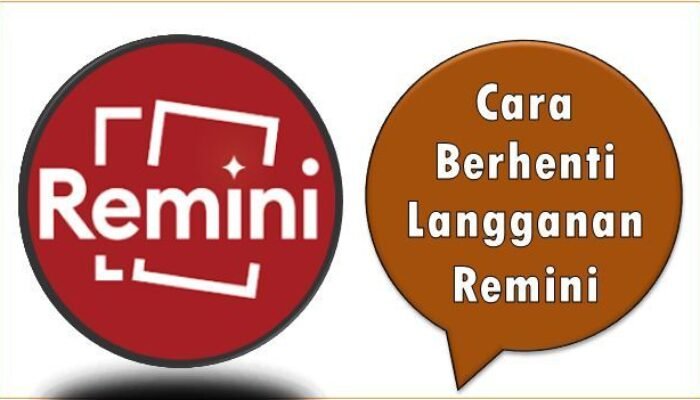 Cara Berhenti Langganan Remini
