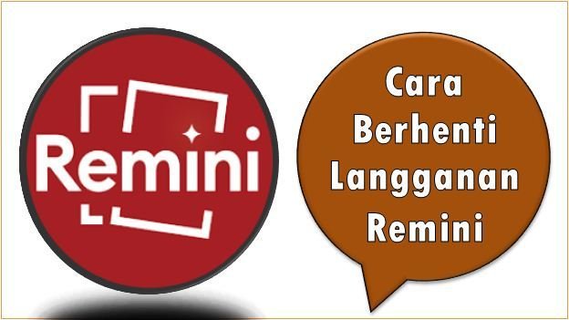 Cara Berhenti Langganan Remini
