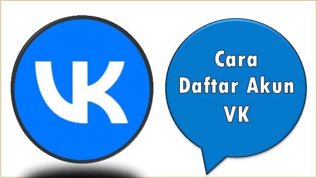 Cara Daftar Akun VK
