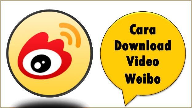 Cara Download Video Weibo