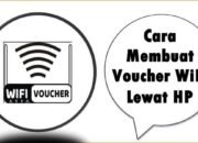 Cara Membuat Voucher WiFi Lewat HP