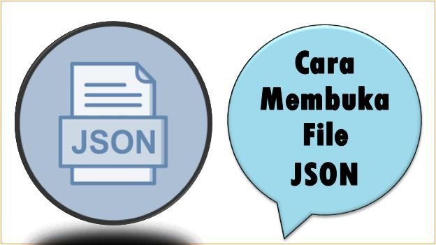 Cara Membuka File JSON
