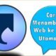 Cara Menambahkan Web ke Layar Utama HP