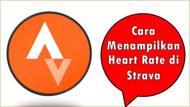 Cara Menampilkan Heart Rate di Strava