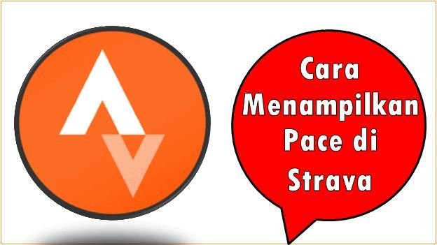 Cara Menampilkan Pace di Strava
