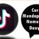 Cara Mendapatkan Nomor ID Douyin