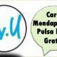 Cara Mendapatkan Pulsa by.U Gratis