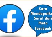 Cara Mendapatkan Surat dari Meta Facebook