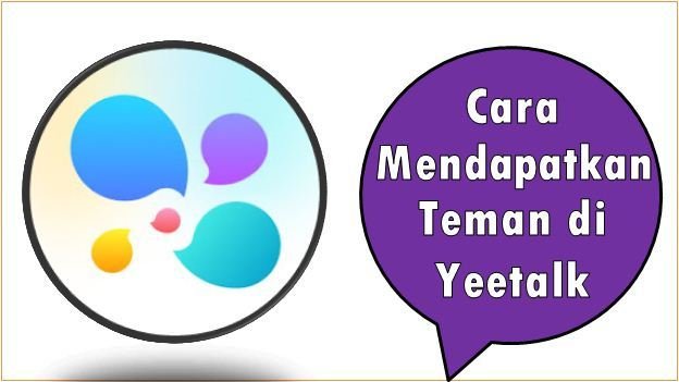 Cara Mendapatkan Teman di Yeetalk
