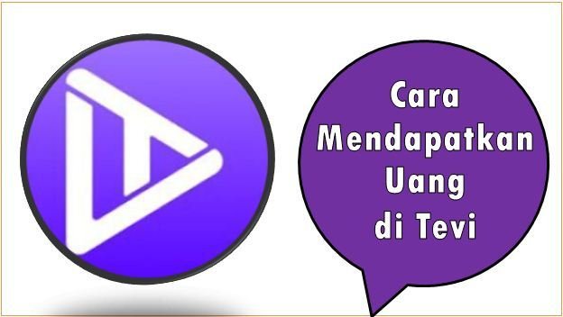 Cara Mendapatkan Uang di Tevi